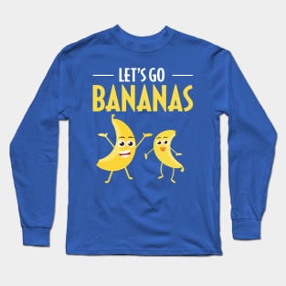 Lets Go Banana 1 Long Sleeve T-Shirt